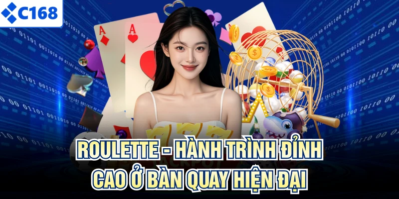 Roulette - Hành Trình Đỉnh Cao Ở Bàn Quay Hiện Đại